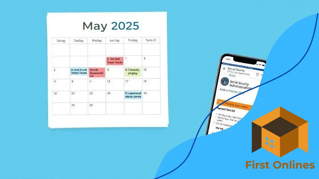 Key dates for May 2025 payments